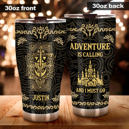 Adventure Is Calling And I Must Go - Personalized The Hero's Legend Tumbler