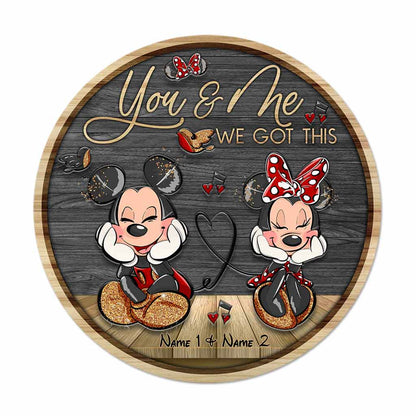 You And Me We Got This Mouse Ears Couple - Personalized Round Wood Sign With 3D Pattern Print