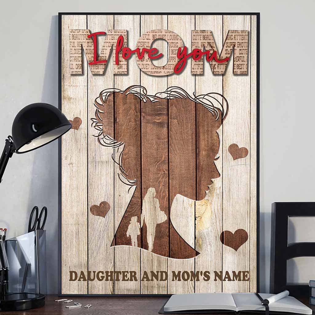 Mom I Love You - Personalized Mother's Day Poster