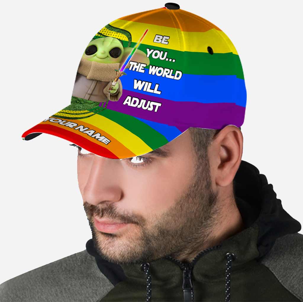 Be You The World Will Adjust - Personalized LGBT Support Classic Cap