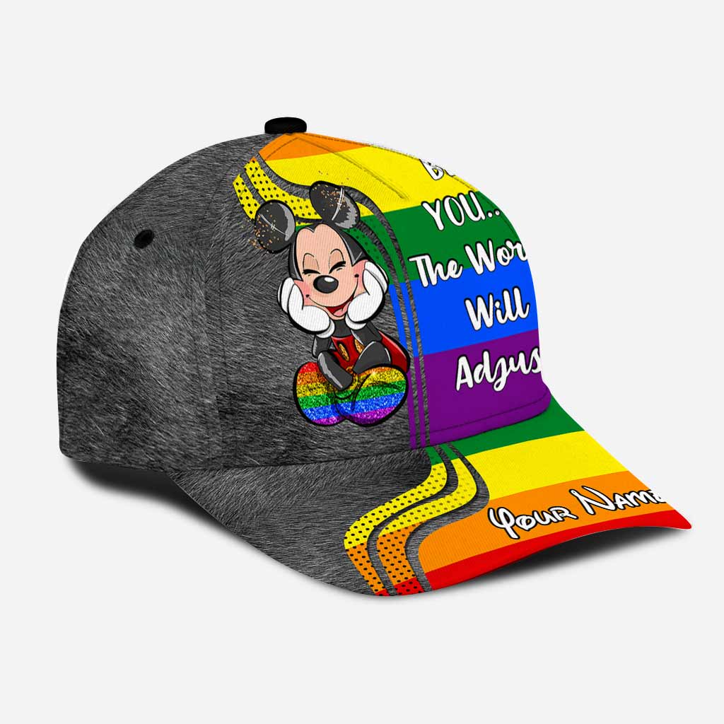 Be You The World Will Adjust - Personalized LGBT Support Classic Cap