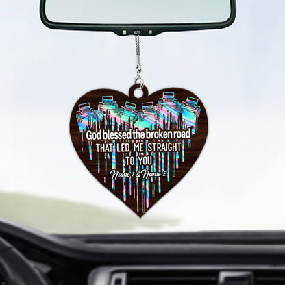 God Blessed The Broken Road - Personalized Couple Car Ornament (Printed On Both Sides)