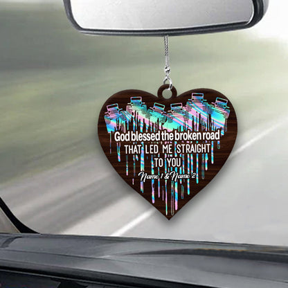 God Blessed The Broken Road - Personalized Couple Car Ornament (Printed On Both Sides)