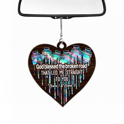 God Blessed The Broken Road - Personalized Couple Car Ornament (Printed On Both Sides)