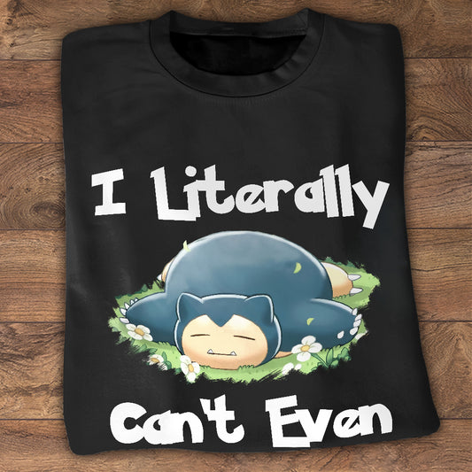 I Literally Can't Even - Personalized Monster Trainer T-shirt and Hoodie