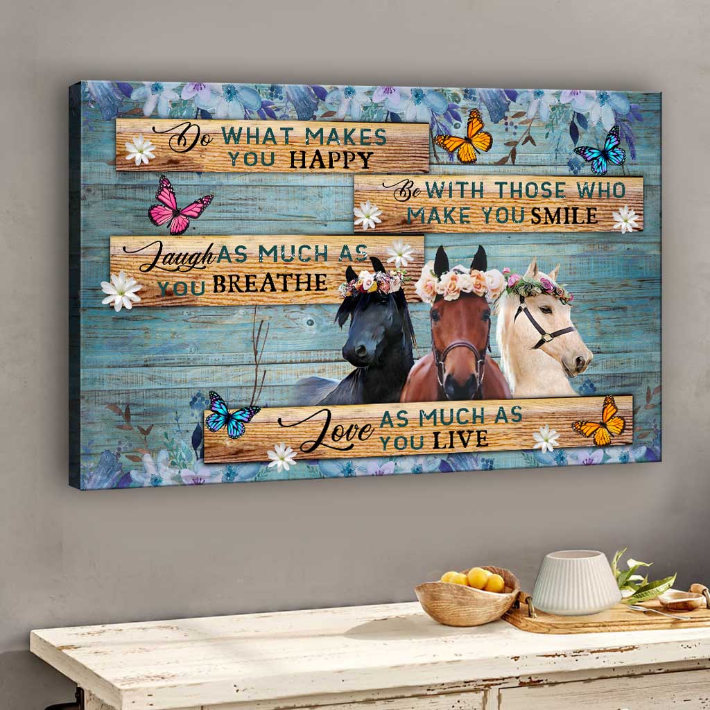 Do What Makes You Happy - Personalized Horse Canvas And Poster