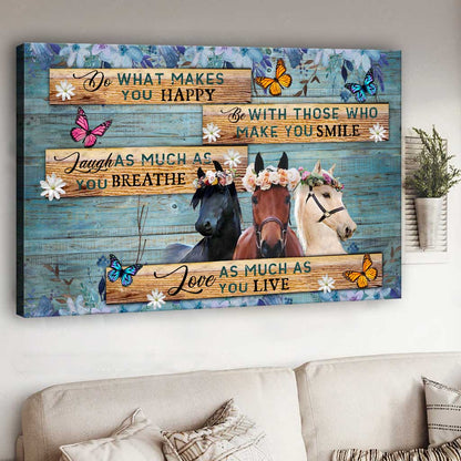 Do What Makes You Happy - Personalized Horse Canvas And Poster