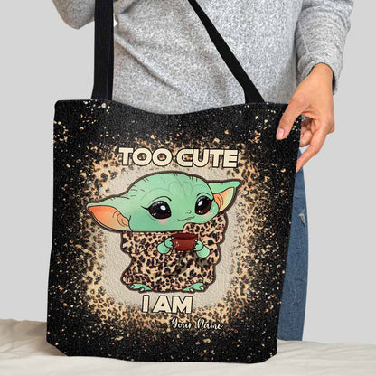 Too Cute I Am - Personalized The Force Tote Bag