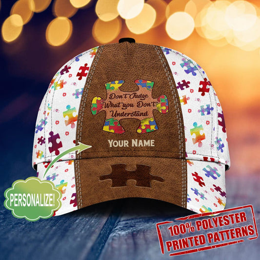 Don't Judge What You Don't Understand - Autism Awareness Personalized Classic Cap