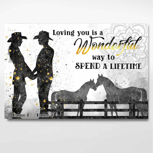 Loving You A Wonderful Way Spend A Lifetime - Personalized Couple Horse Poster