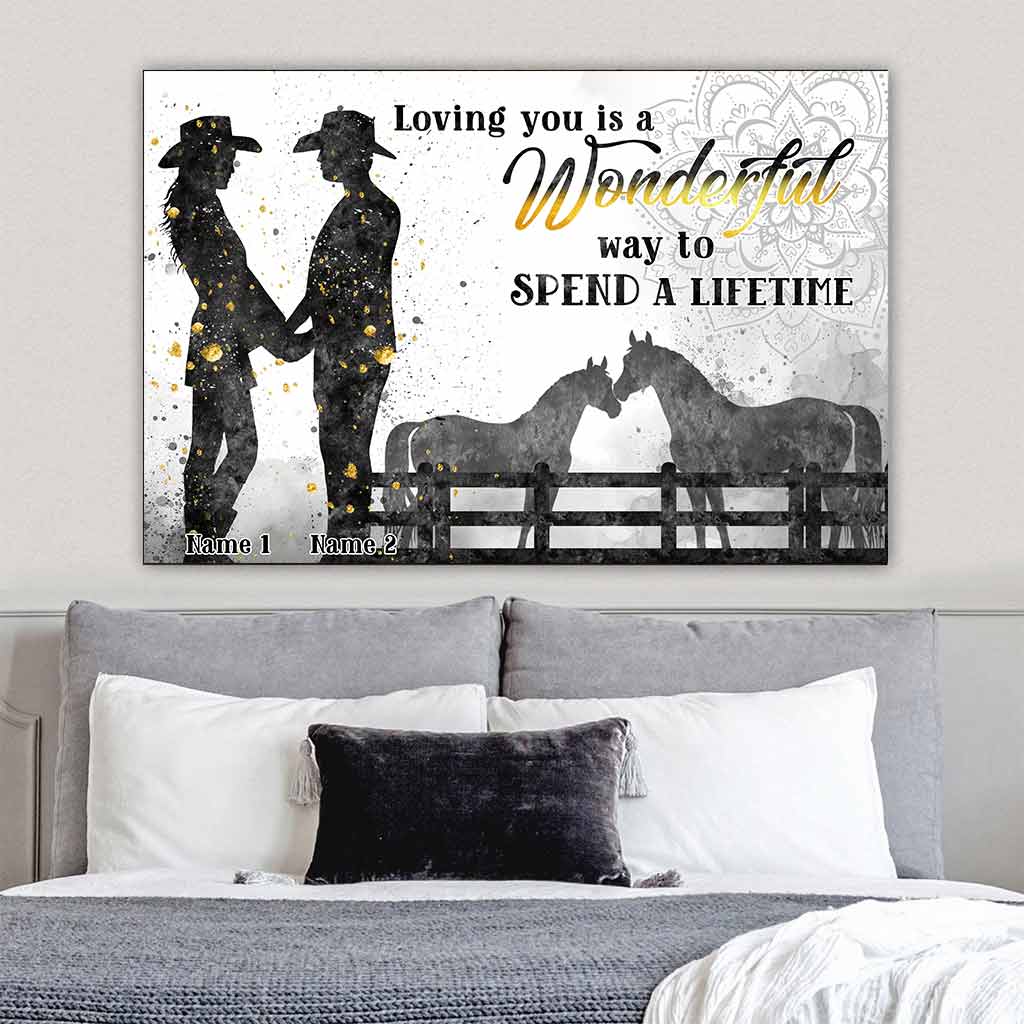 Loving You A Wonderful Way Spend A Lifetime - Personalized Couple Horse Poster