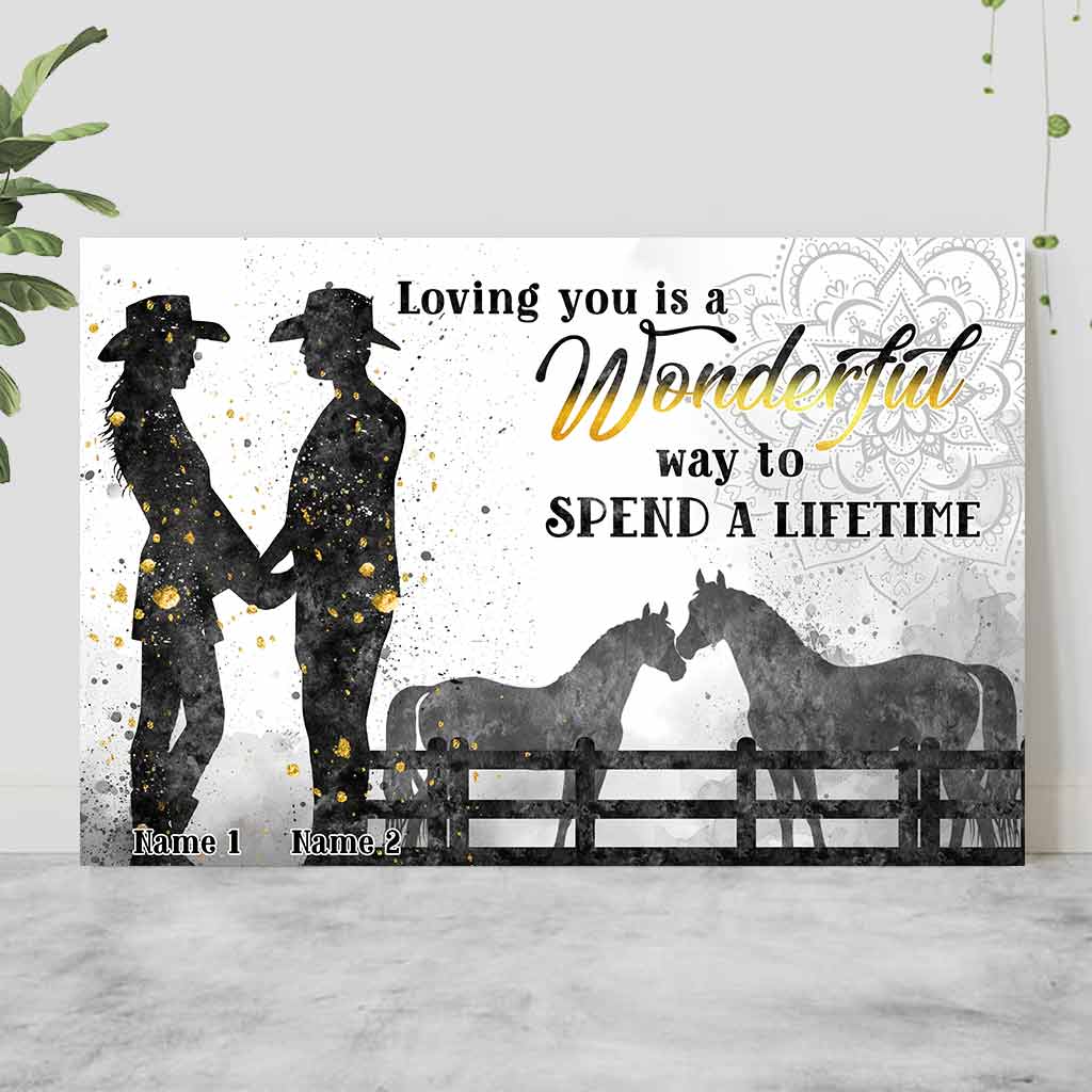 Loving You A Wonderful Way Spend A Lifetime - Personalized Couple Horse Poster