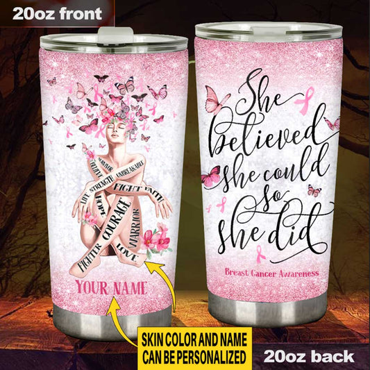 She Believed She Could So She Did Personalized Breast Cancer Awareness Printed Tumbler