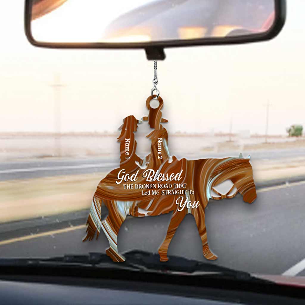 God Blessed The Broken Road - Personalized Couple Horse Car Ornament (Printed On Both Sides)