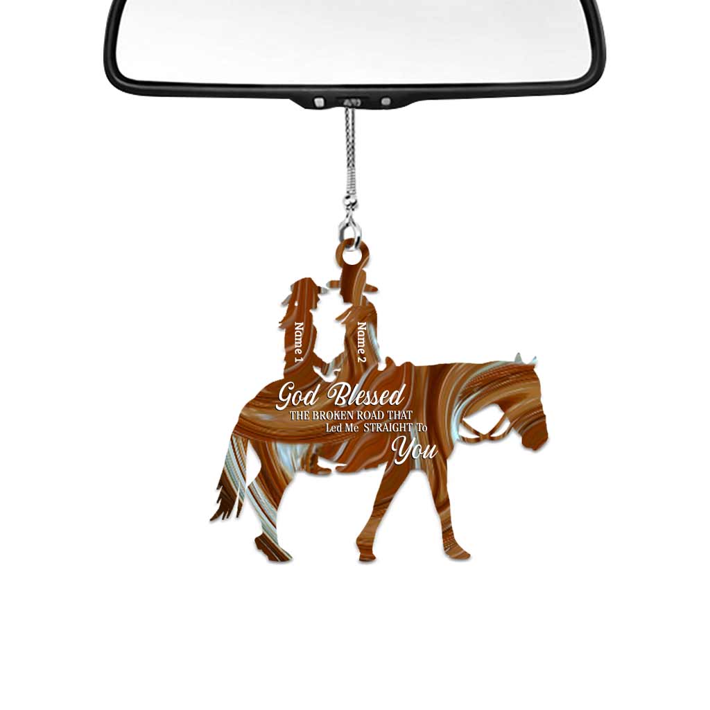 God Blessed The Broken Road - Personalized Couple Horse Car Ornament (Printed On Both Sides)