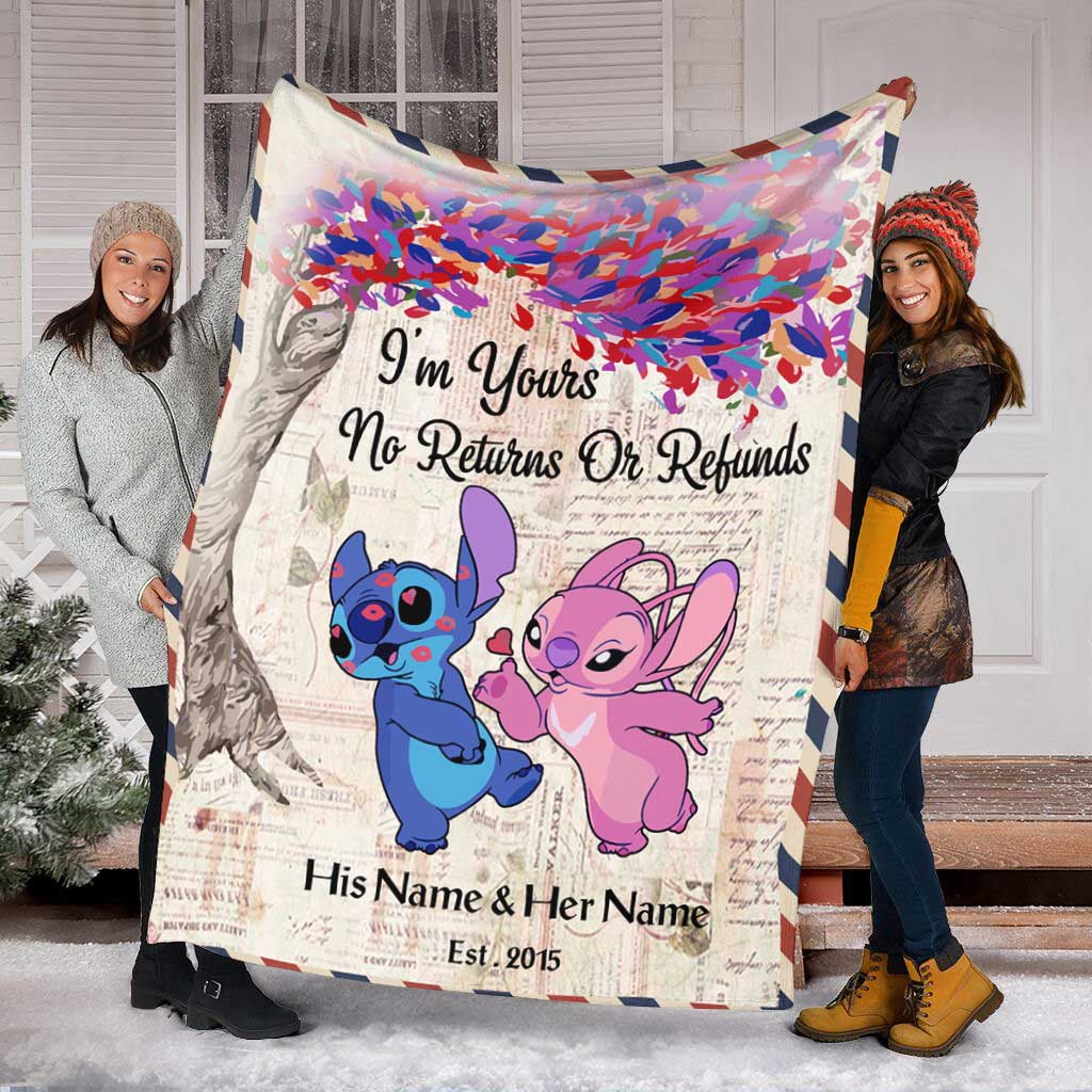 I'm Yours No Returns Or Refunds - Personalized Ohana Blanket