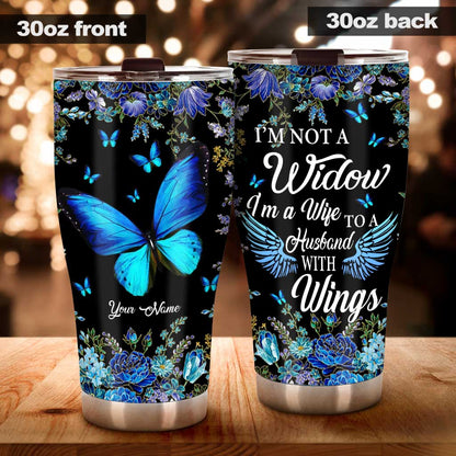 I Am Not A Widow - Personalized Memorial Tumbler