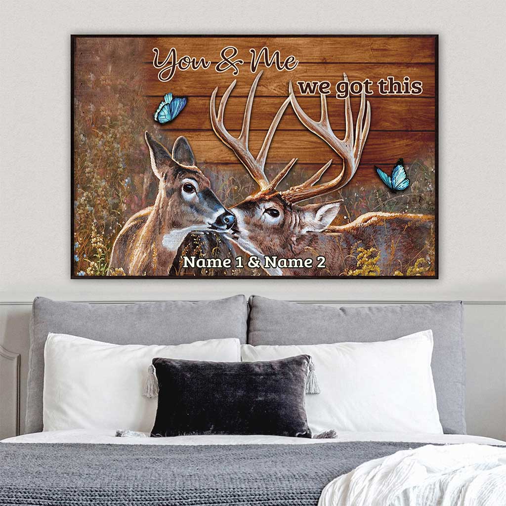 You And Me We Got This - Personalized Hunting Poster