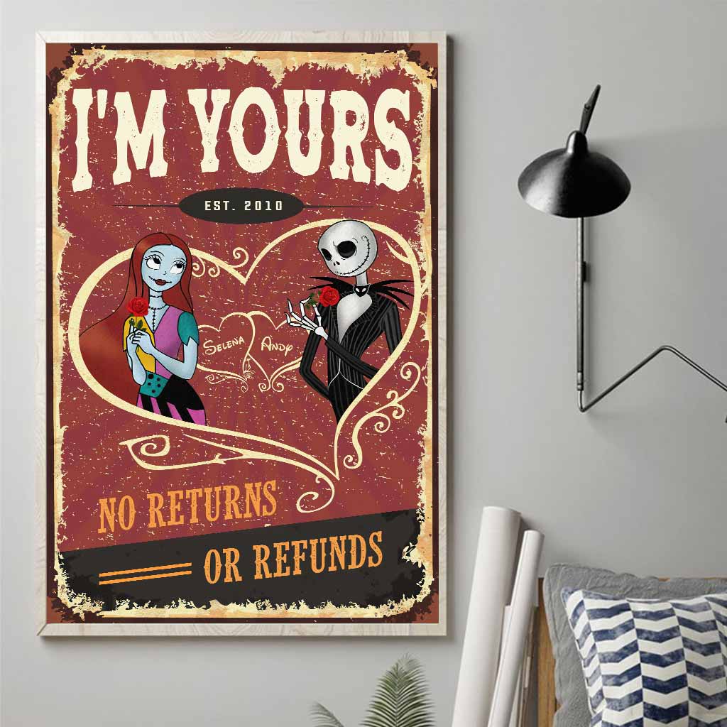 I'm Yours No Returns Or Refunds - Personalized Nightmare Poster