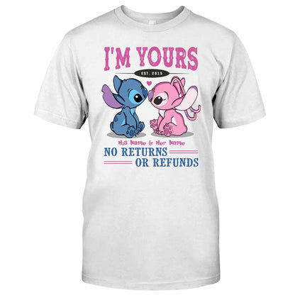 I'm Yours No Returns Or Refunds - Personalized T-shirt and Hoodie