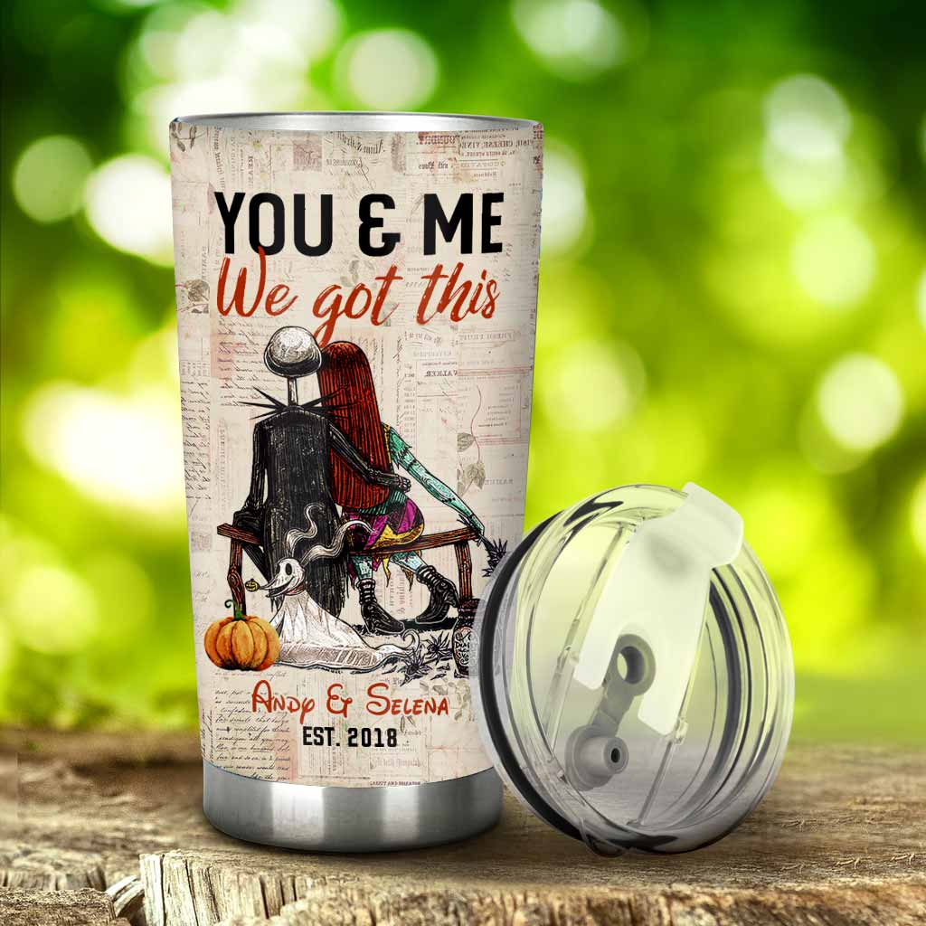 You & Me We Got This - Personalized Nightmare Tumbler