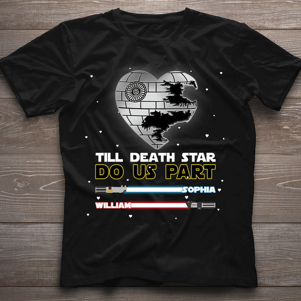 Till Death Star Do Us Part - Personalized Couple The Force T-shirt and Hoodie