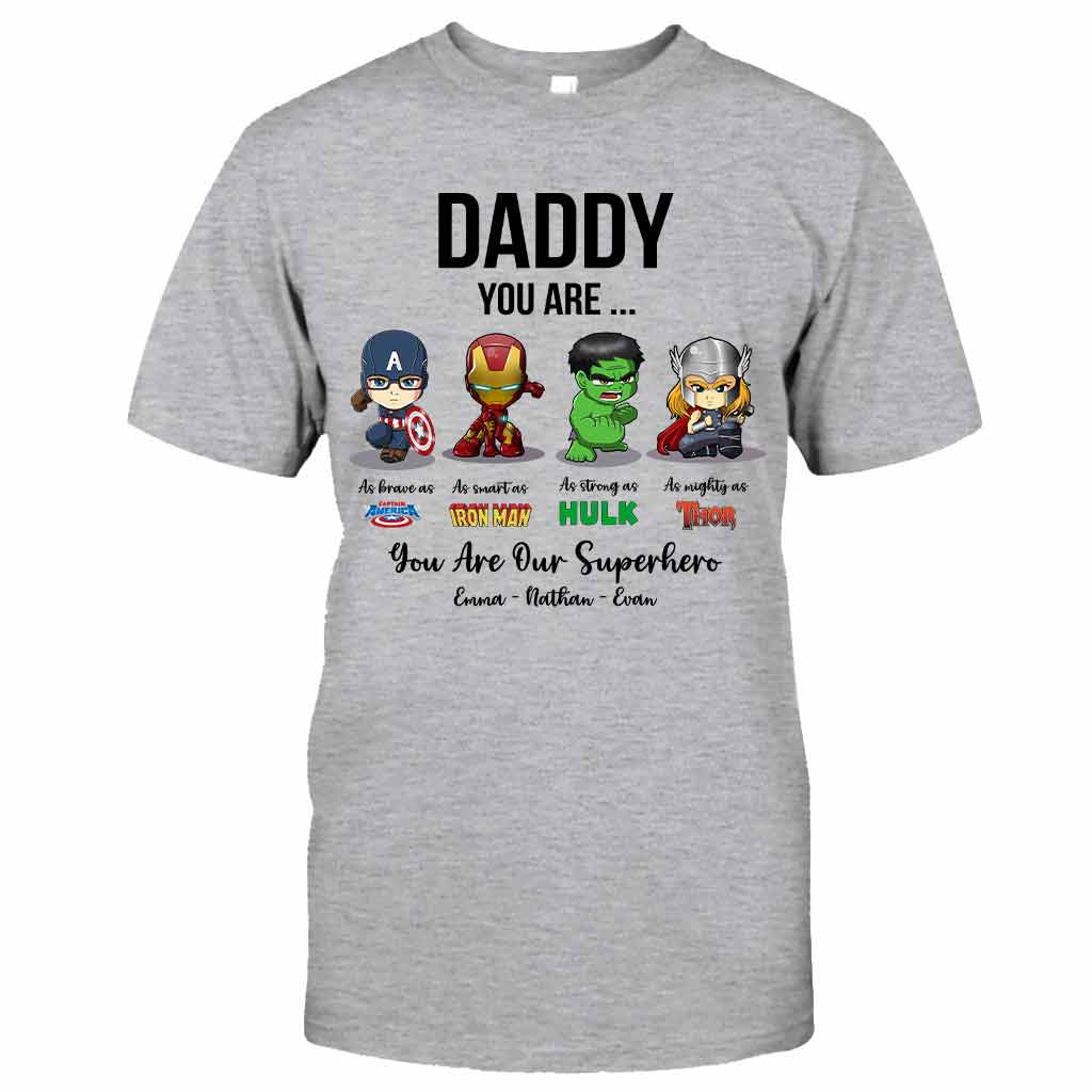 Daddy You Are - Personalized Father's Day T-shirt and Hoodie