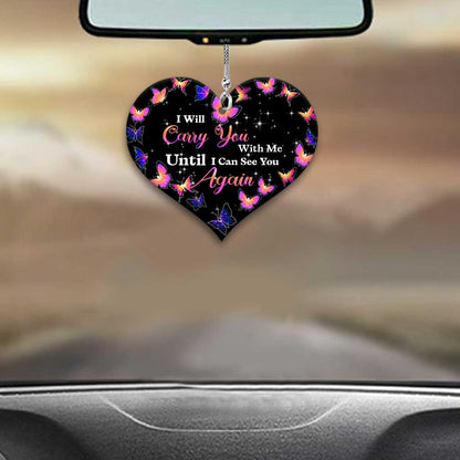 I Will Carry You With Me - Personalized Father's Day Memorial Car Ornament (Printed On Both Sides)