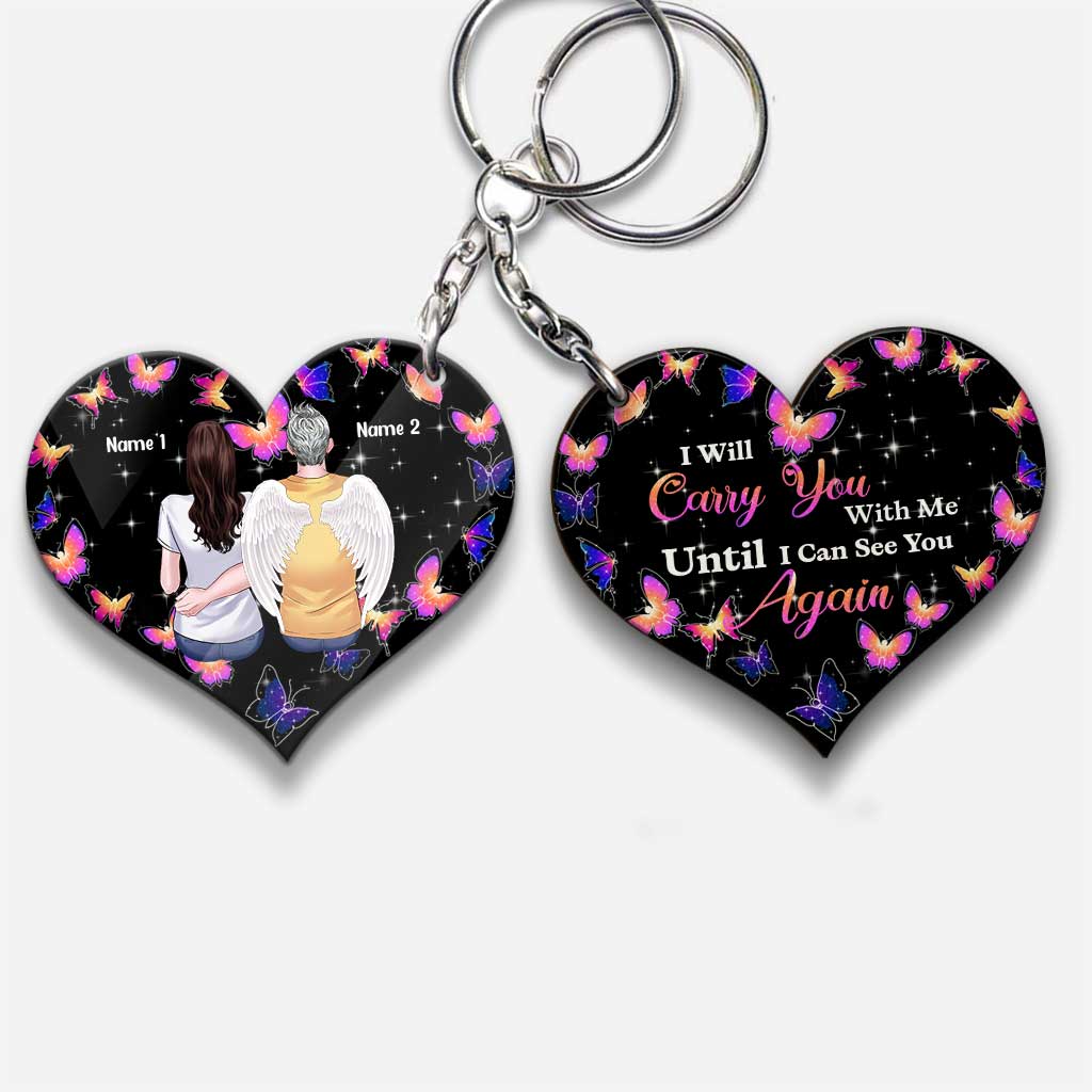 I Will Carry You With Me - Personalized Father's Day Memorial Keychain (Printed On Both Sides)