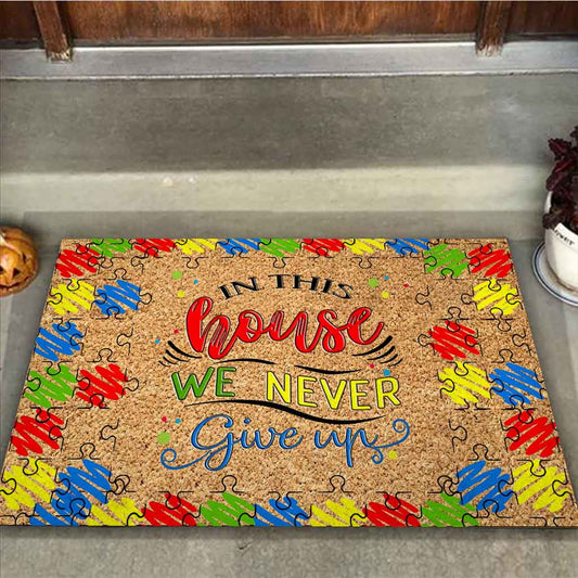 In This House We Never Give Up - Autism Awareness Coir Pattern Print Doormat