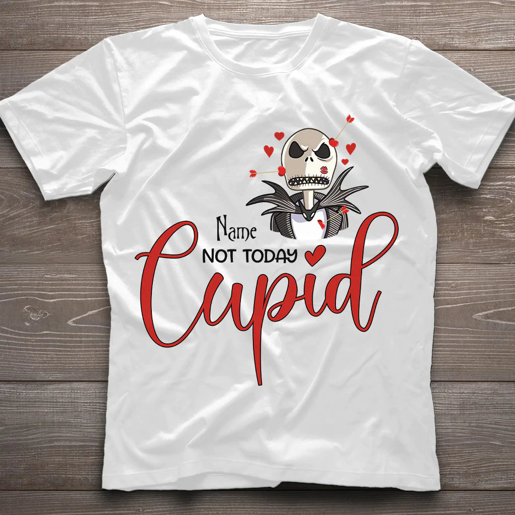 Not Today Cupid - Personalized Valentine Nightmare T-shirt and Hoodie