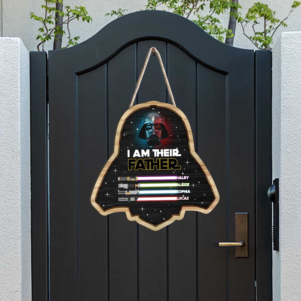 I Am Their Father - Personalized Father's Day Wood Sign