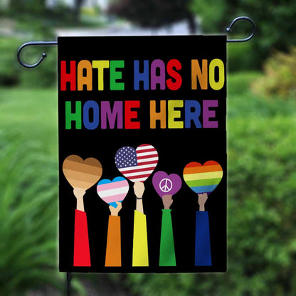 Hate Has No Home Here - LGBT Support Garden Flag