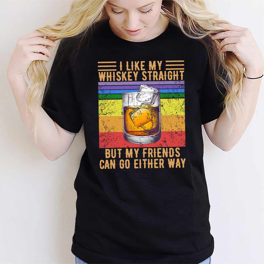 I Like My Whiskey Straight - LGBT Support T-shirt And Hoodie 062021