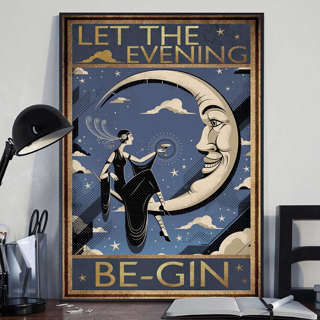 Let The Evening Begin - Gin Poster