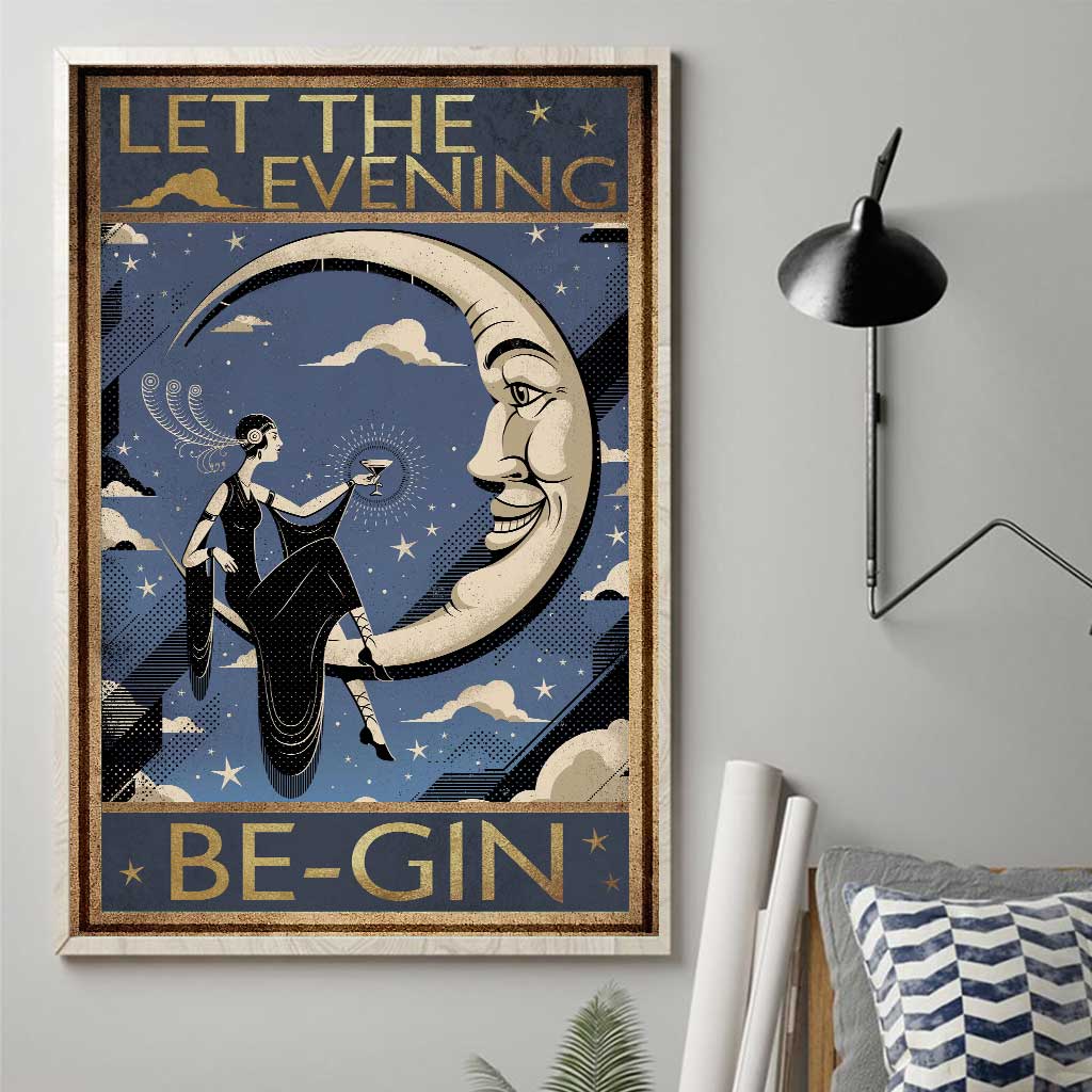 Let The Evening Begin - Gin Poster