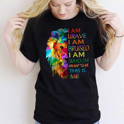 I Am Brave - LGBT Support T-shirt And Hoodie 062021