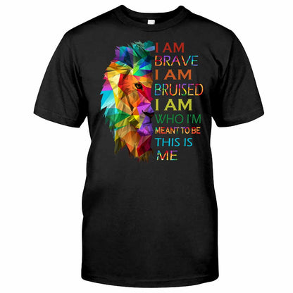 I Am Brave - LGBT Support T-shirt And Hoodie 062021