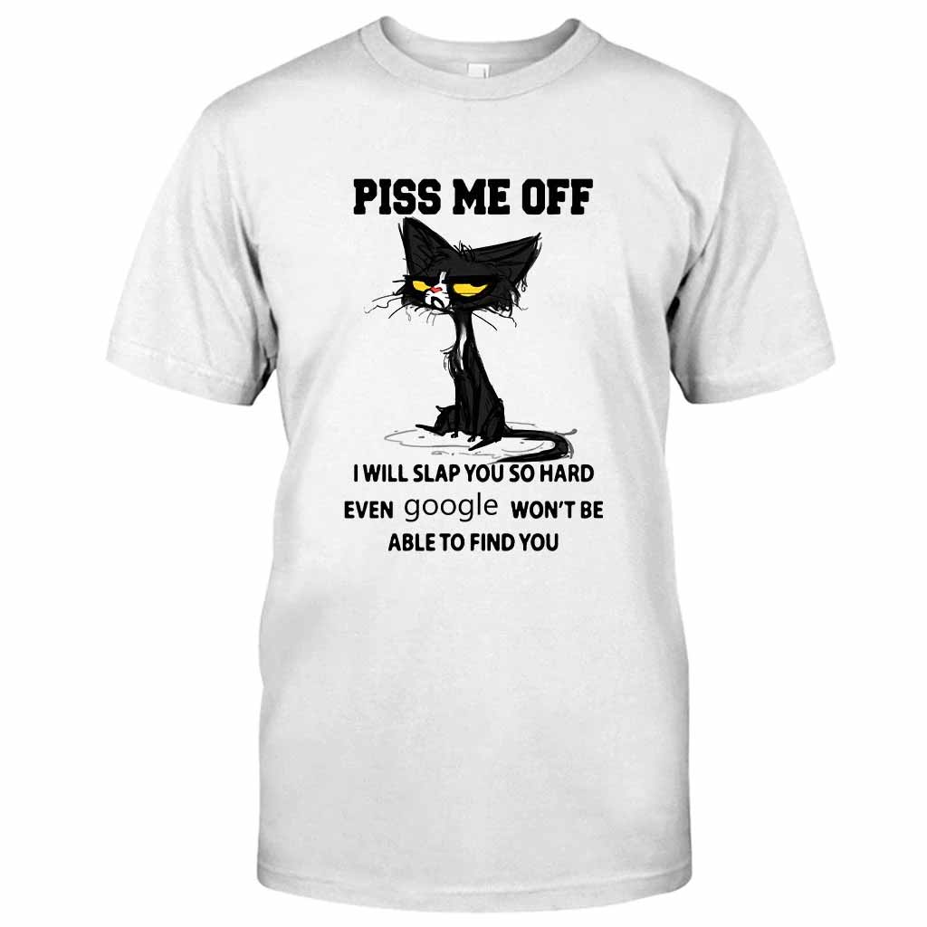 Piss Me Off  - Black Cat T-shirt And Hoodie 062021