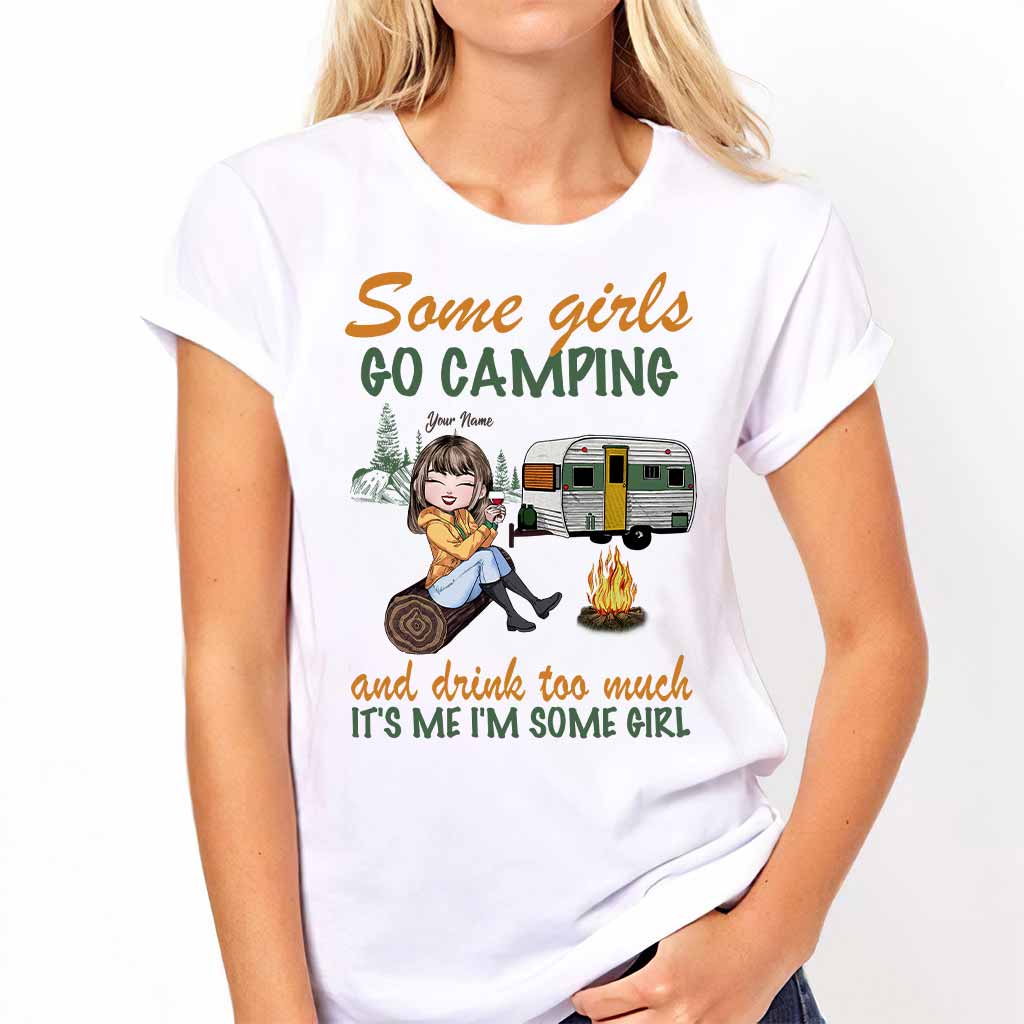 Some Girls Go Camping And Drink Too Much - Personalized T-shirt and Hoodie