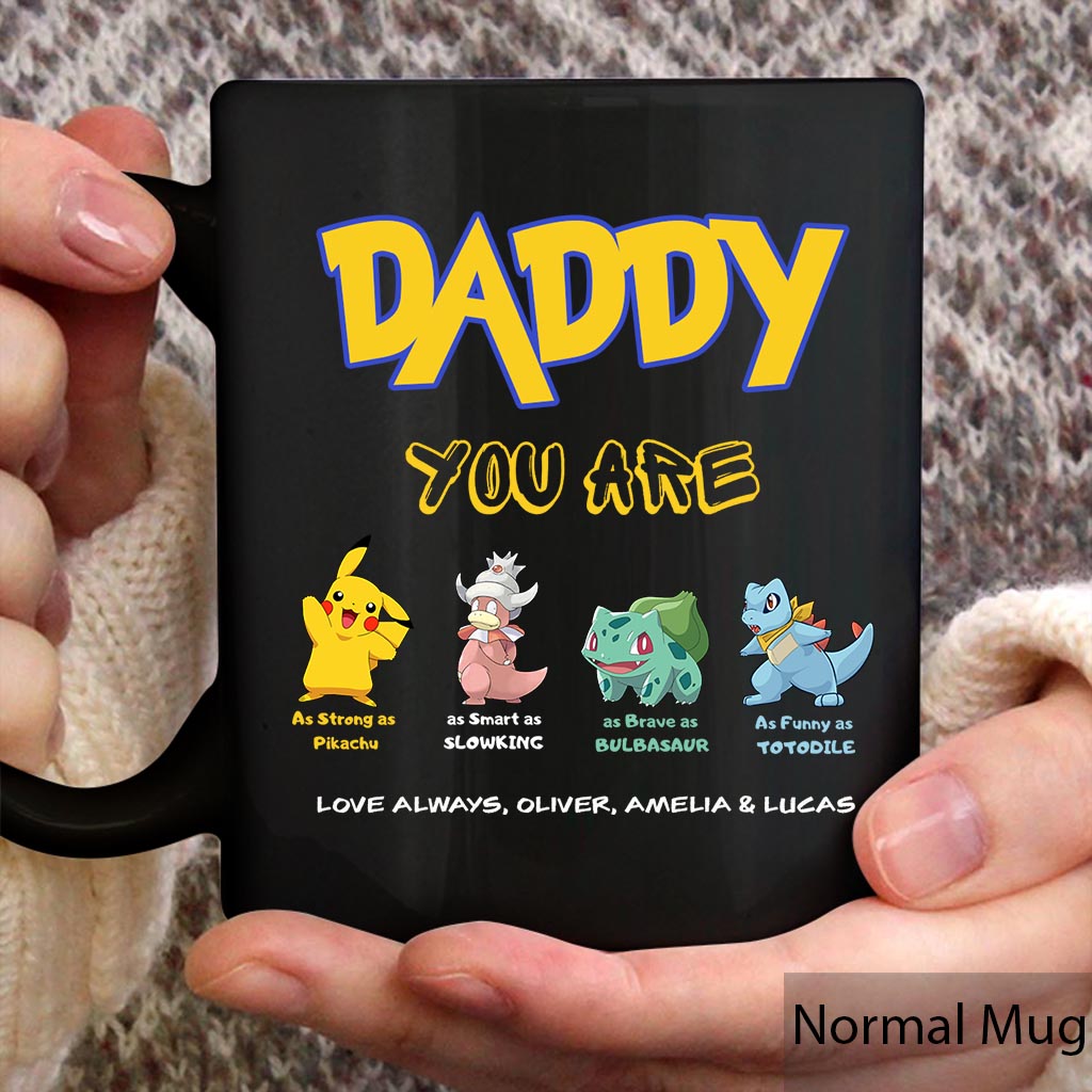 Daddy You Are - Personalized Monster Trainer Mug