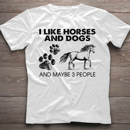 Like 3 People  - Horse T-shirt And Hoodie 062021