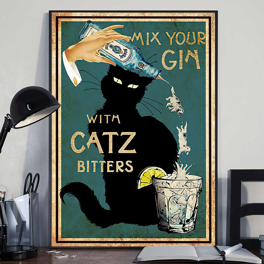 Mix Your Gin With Catz Bitters  - Gin Poster 062021