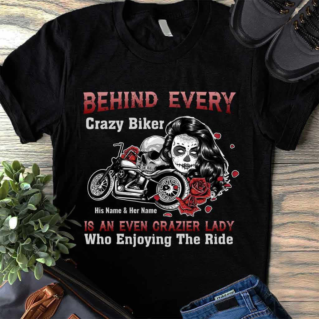 Behind Every Crazy Biker Motorcycle Couple - Personalized T-shirt and Hoodie