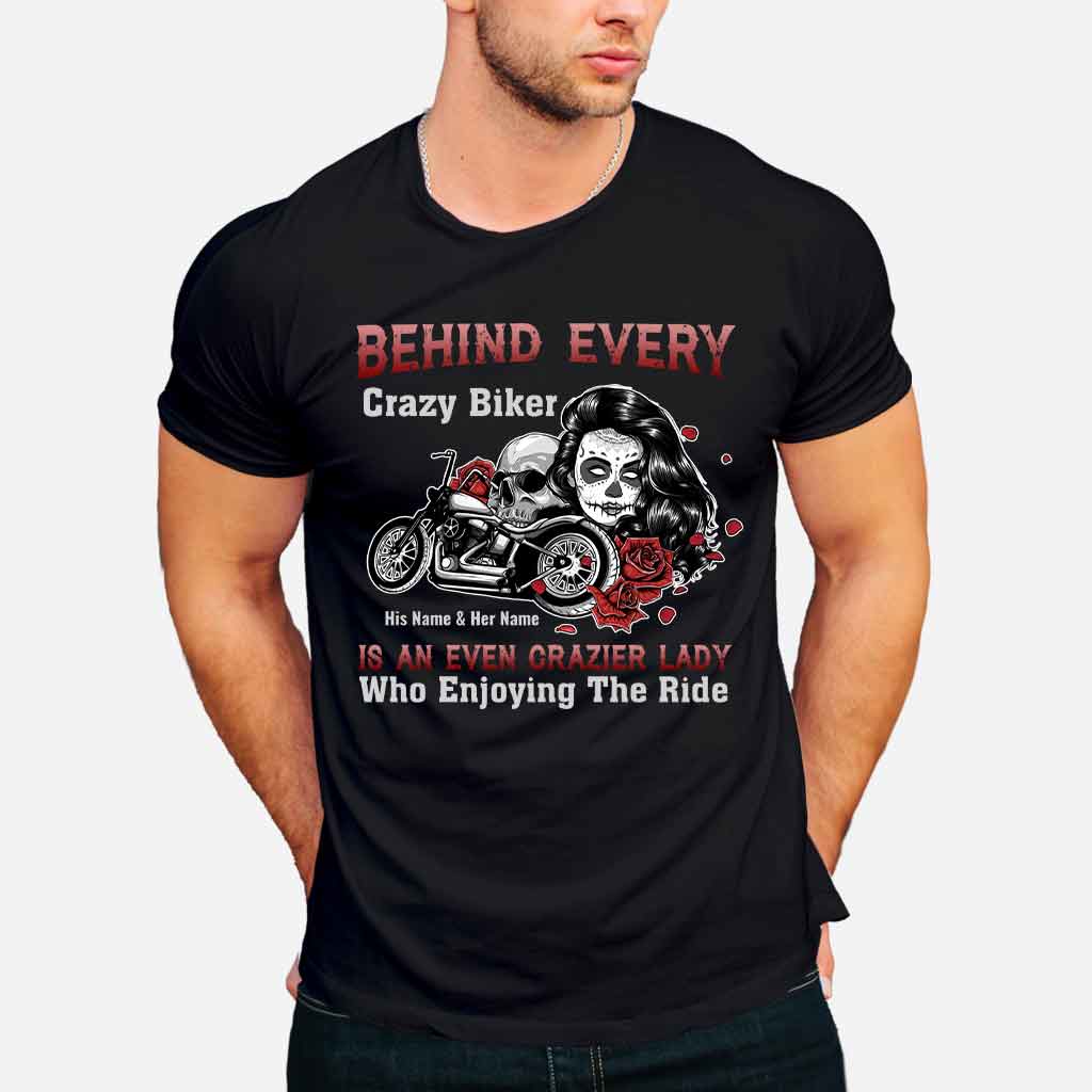 Behind Every Crazy Biker Motorcycle Couple - Personalized T-shirt and Hoodie