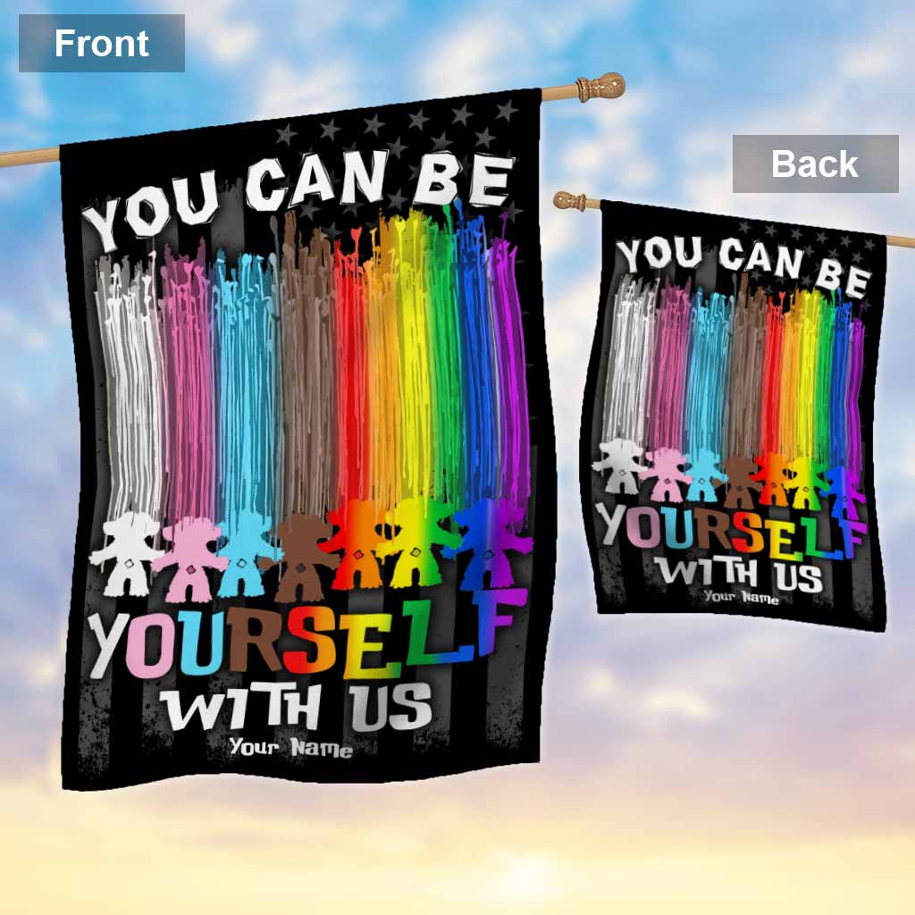 You Can Be Yourself With Us - Personalized LGBT Support House Flag