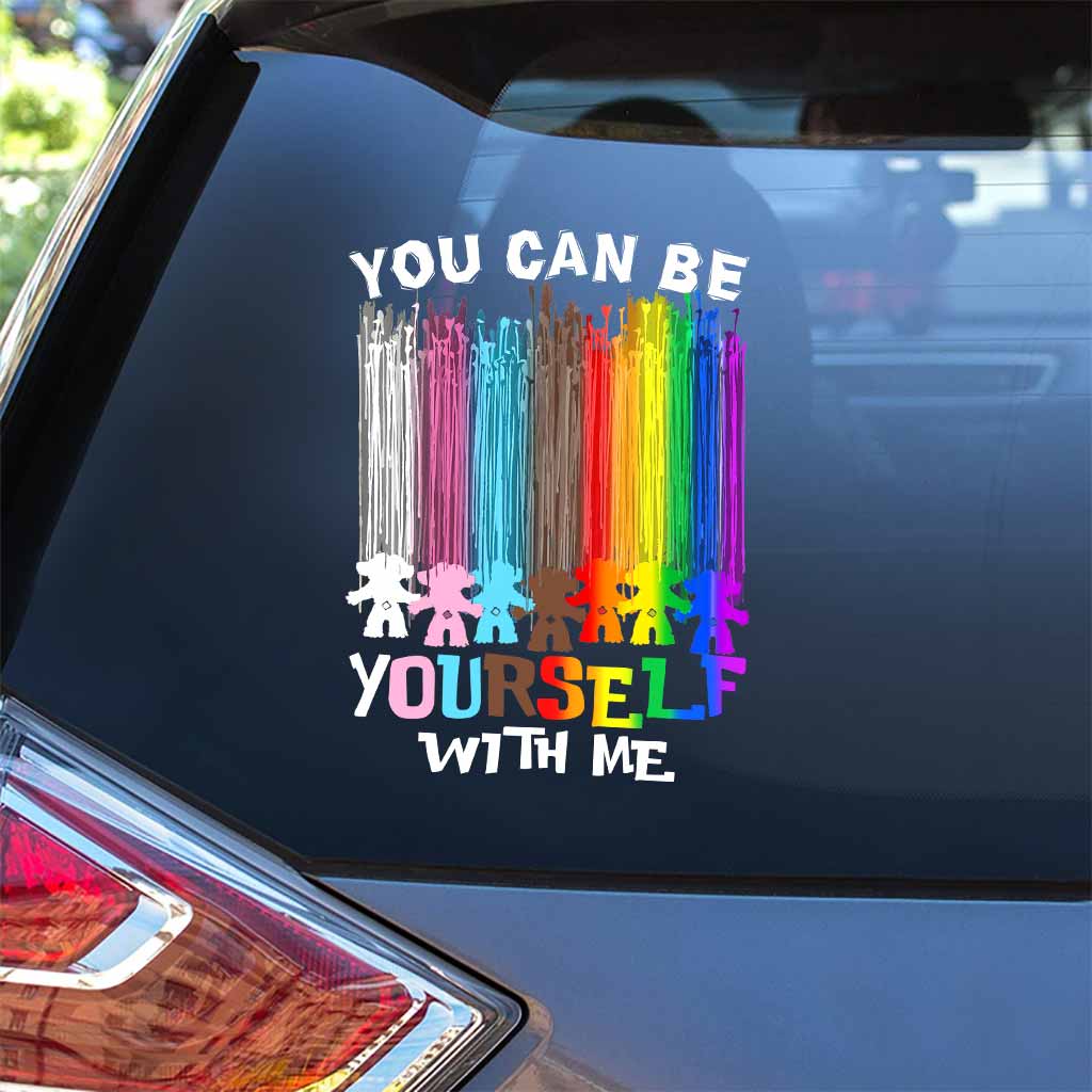 You Can Be Yourself With Me - LGBT Support Decal Full