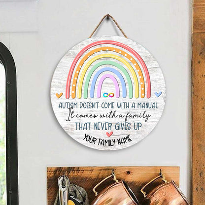 Autism Doesn't Come - Autism Awareness Personalized Round Wood Sign