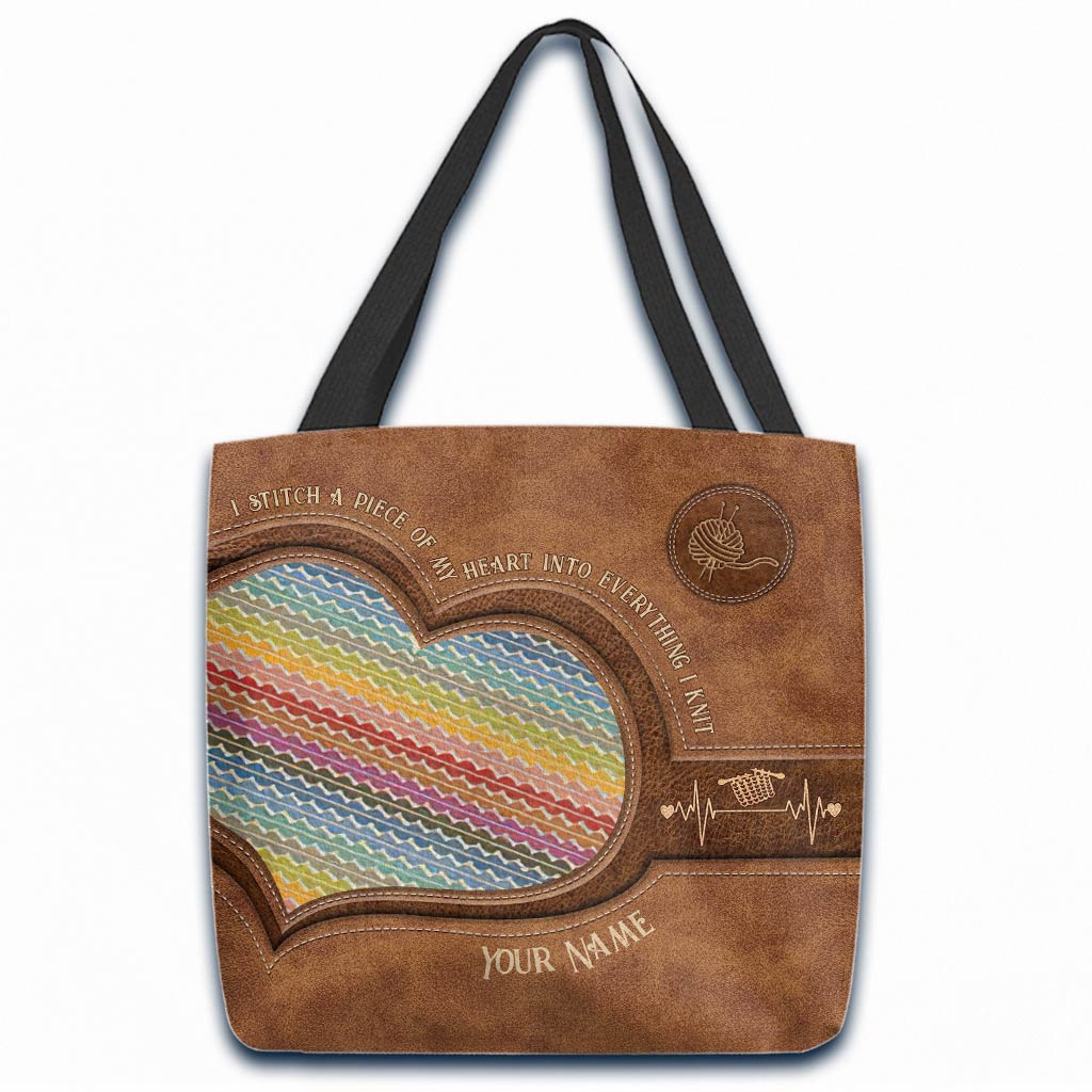 I Stitch A Piece Of My Heart - Knitting Personalized Tote Bag