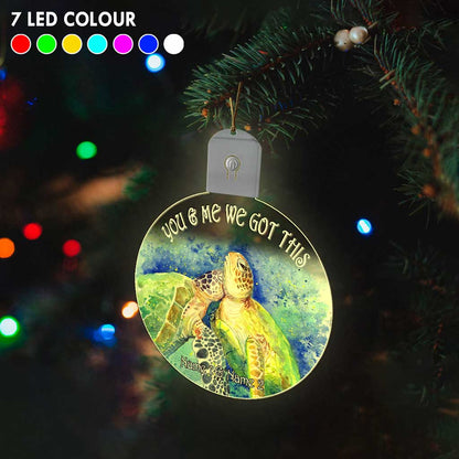 You And Me We Got This - Personalized Christmas Turtle Round Led Acrylic Ornament